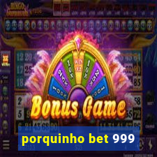 porquinho bet 999